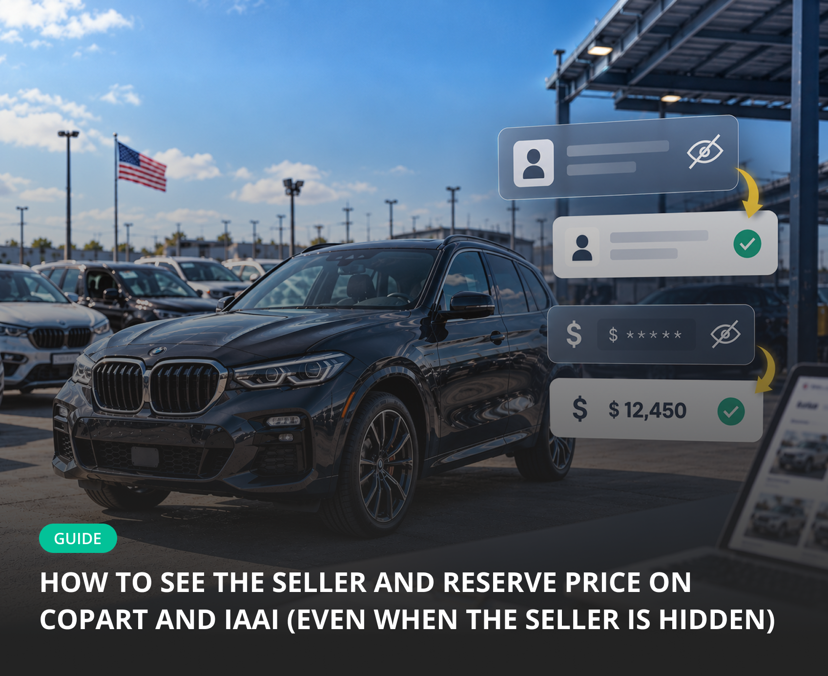 How to See the Seller and Reserve Price on Copart and IAAI (Even When the Seller Is Hidden)