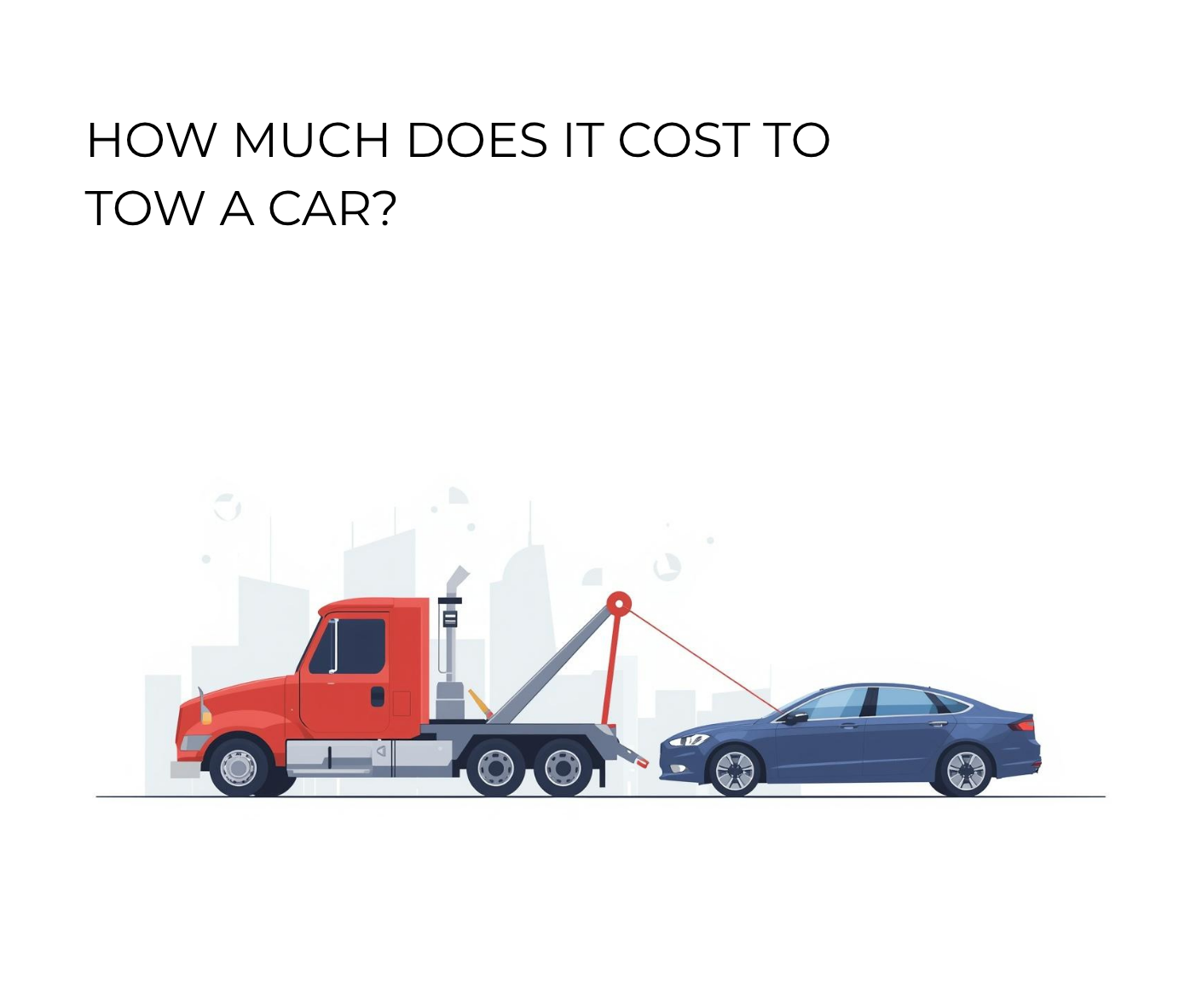 How Much Does It Cost to Tow a Car?