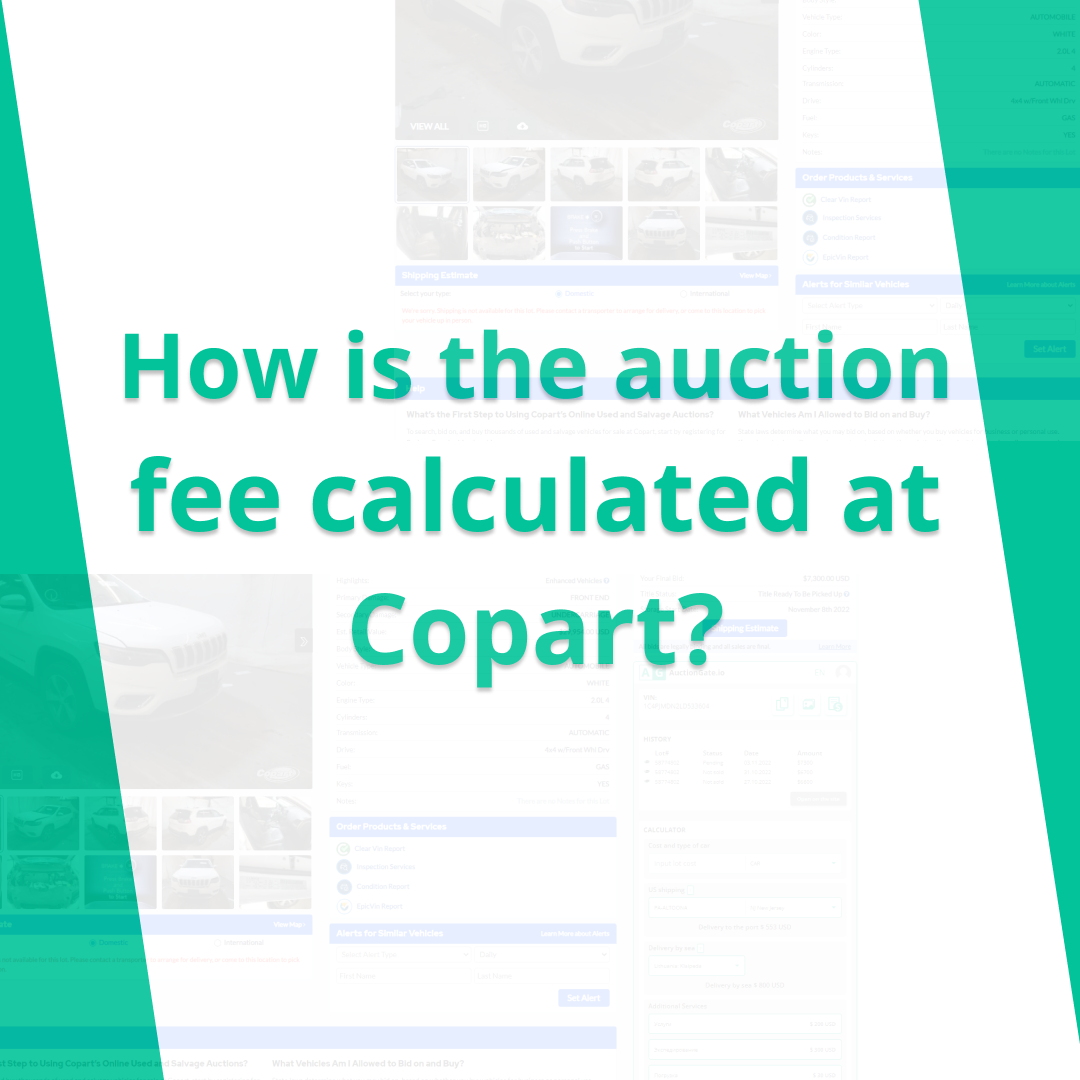 How to calculate the auction fee when buying cars on Copart